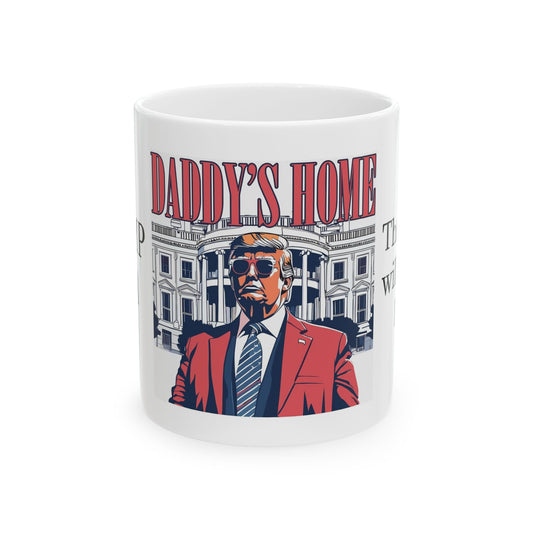 Daddy's Home Coffee/Tea Mug