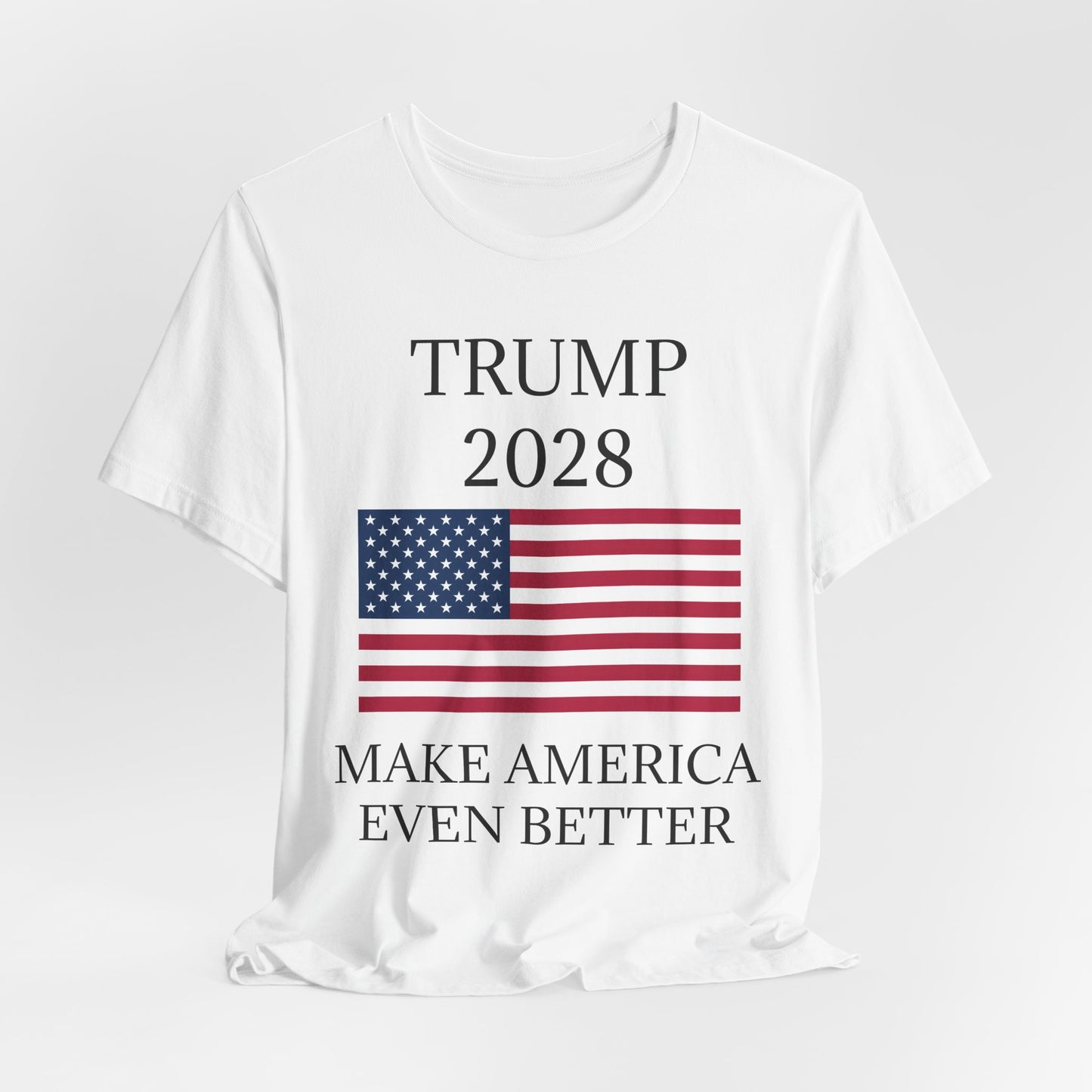 Trump 2028 – Make America Even Better T-Shirt