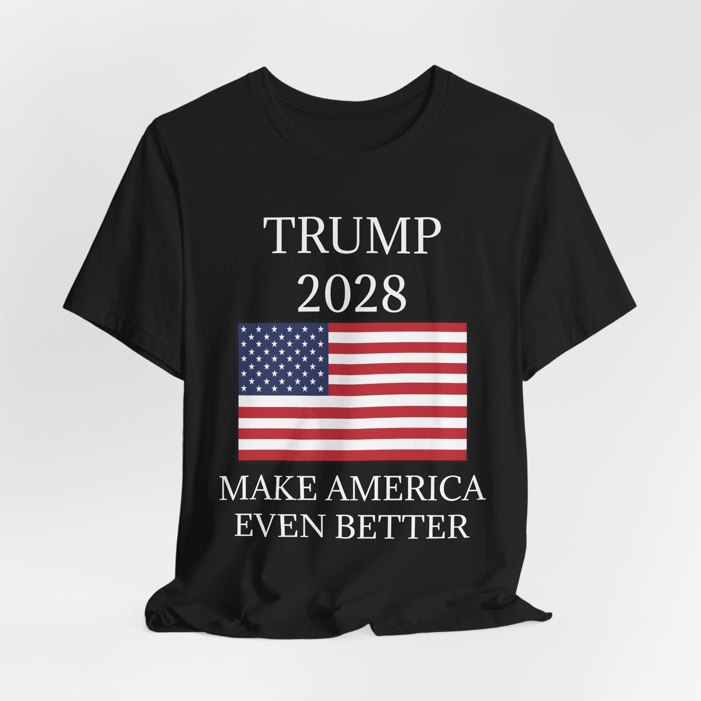 Trump 2028 – Make America Even Better T-Shirt
